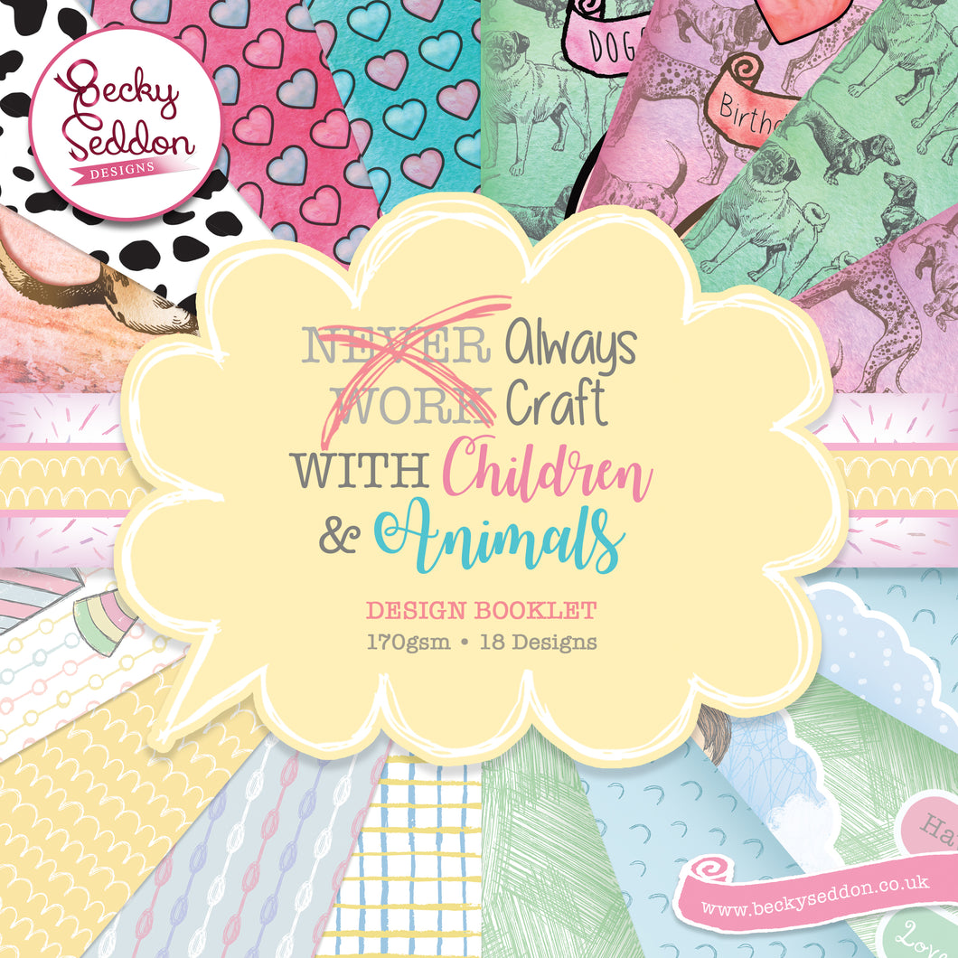 'Always Craft with Children and Animals' Design Booklet